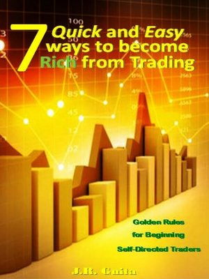 cover image of 7 Quick and Easy Ways to Become Rich from Trading